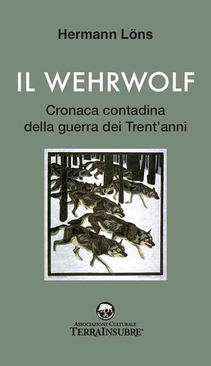 wehrwolf. Cronaca contadina della Guerra dei trent'anni