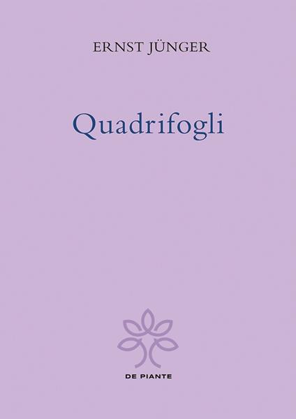 Quadrifogli. Ediz. critica - Ernst Jünger - copertina