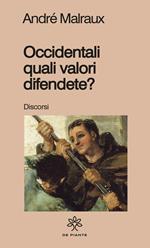 Occidentali, quali valori difendete?