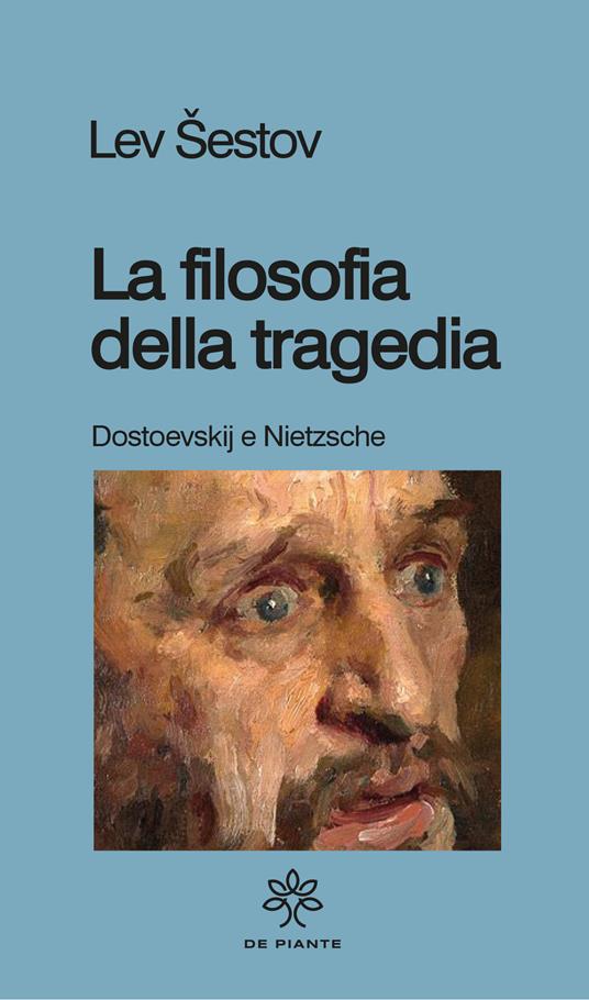 La filosofia della tragedia. Dostoevskij e Nietzsche - Lev Sestov - copertina