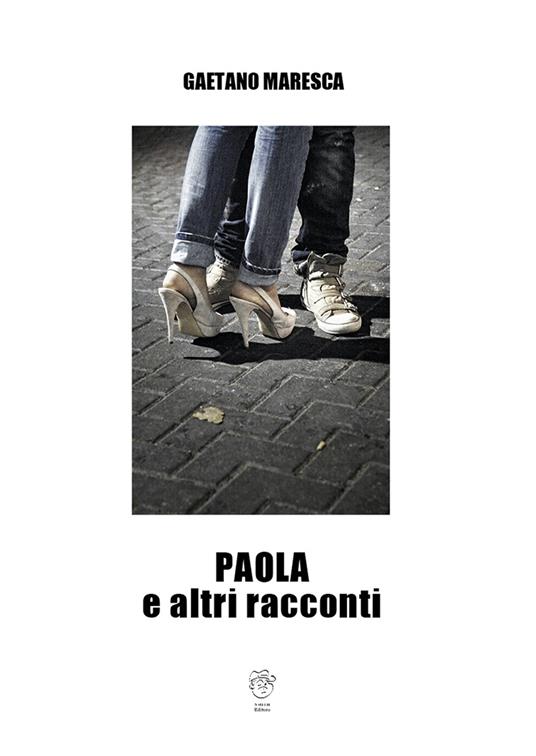 Paola e altri racconti - Gaetano Maresca - copertina