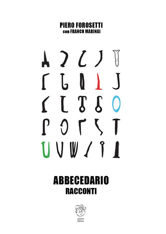 Abbecedario. Ediz. illustrata - Piero Forosetti - copertina
