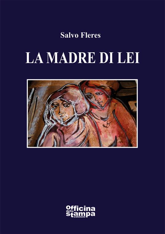 La madre di lei - Salvo Fleres - copertina