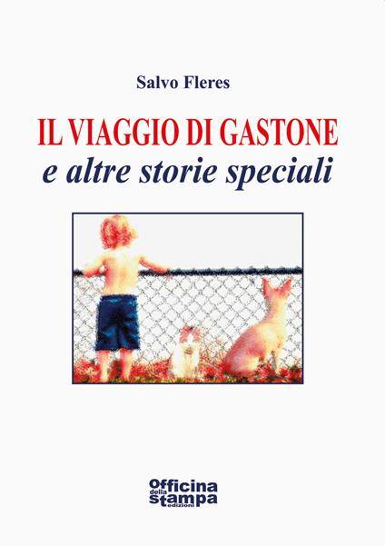 Il viaggio di Gastone - Salvo Fleres - copertina