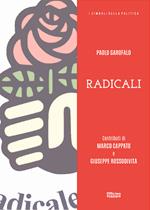 Radicali. Ediz. illustrata