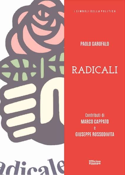 Radicali. Ediz. illustrata - Paolo Garofalo - copertina