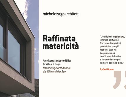 Raffinata matericità. Architettura sostenibile: la Villa e il Lago. Ediz. italiana e tedesca - Michele Zago Architetti - copertina