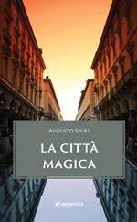 La città magica. Nuova ediz.