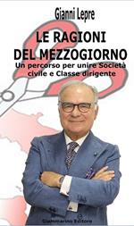 Le ragioni del Mezzogiorno. Un percorso per unire società civile e classe dirigente