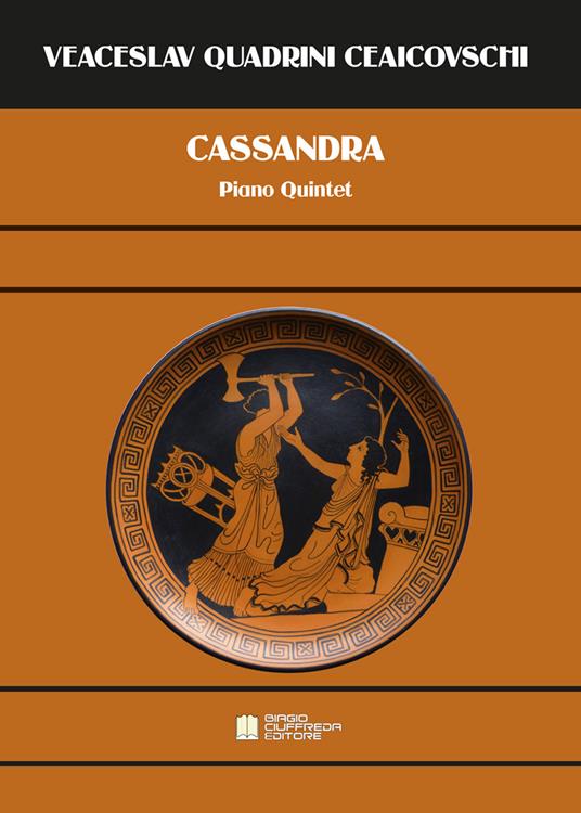 Casandra. Piano Quintet - Veaceslav Quadrini Ceaicovschi - copertina