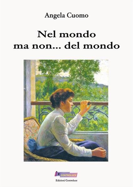 Nel mondo ma non... del mondo - Angela Cuomo - copertina