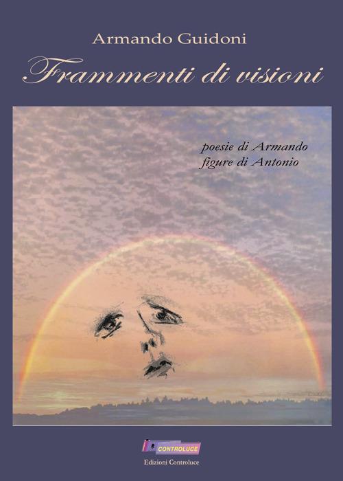Frammenti di visioni - Armando Guidoni - copertina