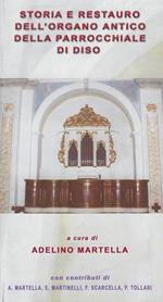 Storia e restauro dell'organo antico della parrocchiale di Diso