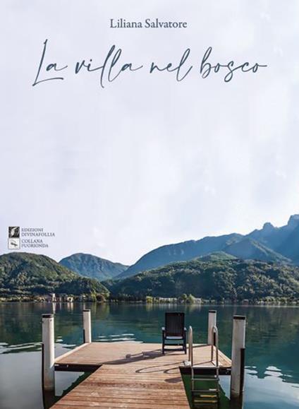 La villa nel bosco - Liliana Salvatore - copertina