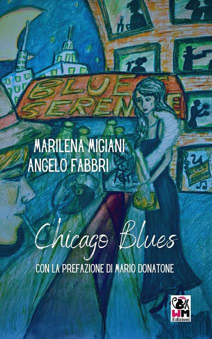 Chicago Blues - Angelo Fabbri,Marilena Migiani - copertina