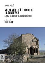 Vulnerabilità e rischio in Sardegna. Il tema delle chiese tra dissesti e restauri