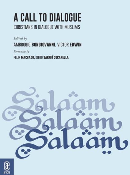 A call to dialogue. Christians in dialogue with Muslims - copertina