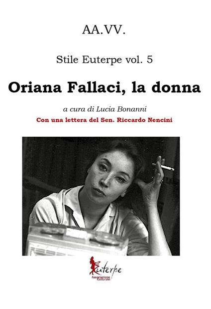 Stile Euterpe. Vol. 5: Oriana Fallaci, la donna. - copertina