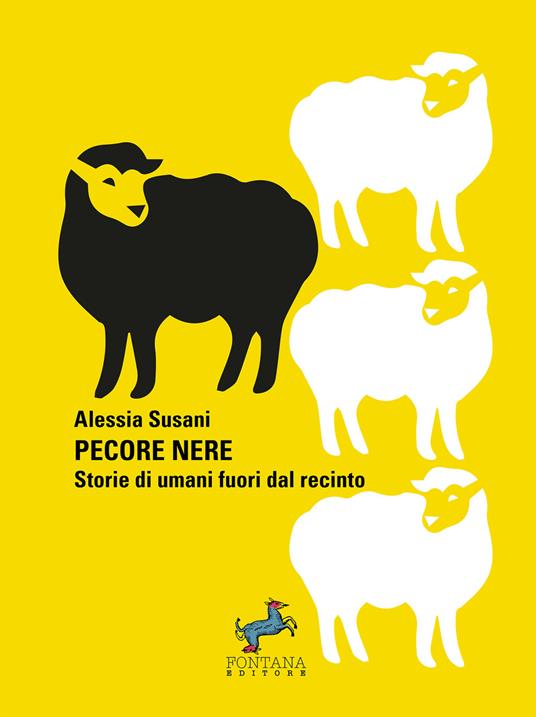 Pecore nere. Storie di umani fuori dal recinto - Alessia Susani - ebook