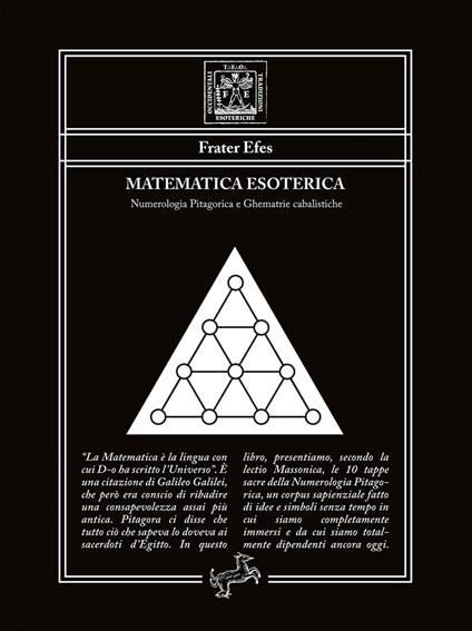 Matematica esoterica. Numerologia pitagorica e ghematrie cabalistiche - Frater Efes,Tzuriel Trevi - ebook