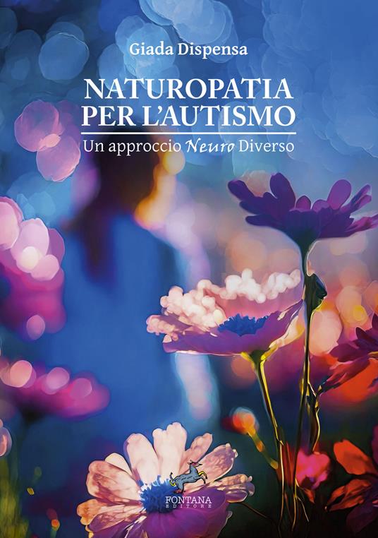 Naturopatia per l’autismo. Un approccio neuro diverso - Giada Dispensa - copertina