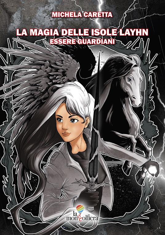 La magia delle isole Layhn. Vol. 1: Essere guardiani. - Michela Caretta - copertina