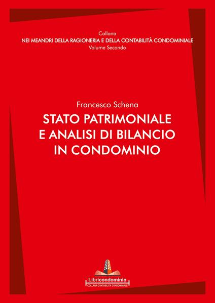 Stato patrimoniale e analisi di bilancio in condominio - Francesco Schena - copertina