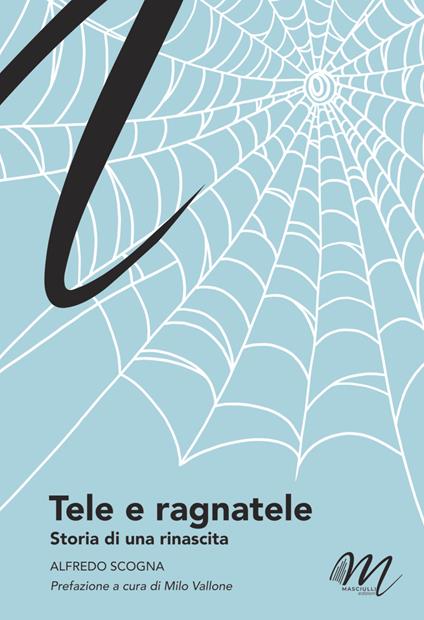 Tele e ragnatele - Alfredo Scogna - copertina