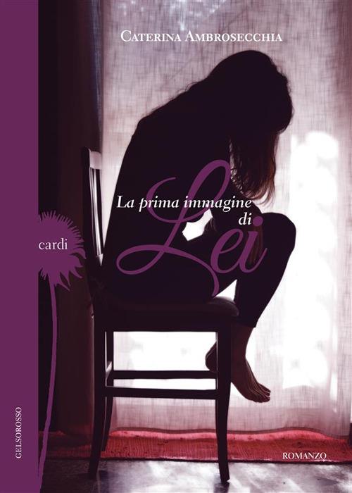 La prima immagine di lei - Caterina Ambrosecchia - copertina