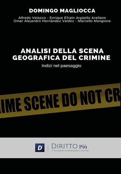 Analisi della scena geografica del crimine, indizi nel paesaggio - Domingo Magliocca - copertina