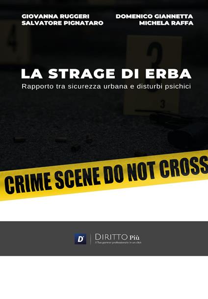 La strage di Erba: rapporto tra sicurezza urbana e disturbi psichici - Salvatore Pignataro,Giovanni Ruggeri,Domenico Giannetta - copertina