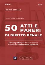 50 atti e pareri di diritto penale. Vol. 3