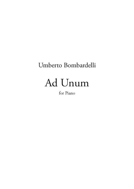 Ad Unum. For piano. Partitura - Umberto Bombardelli - copertina