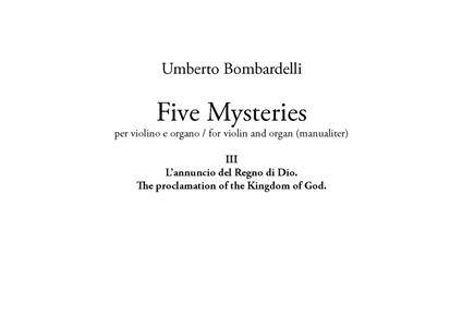 Five mysteries. Per violino e organo-For violin and organ (manualiter). Partitura. Vol. 3: annuncio del Regno di Dio-The proclamation of the Kingdom of God, L'. - Umberto Bombardelli - copertina