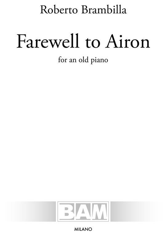 Farewell to Airon. For an old piano. Partitura - Roberto Brambilla - copertina