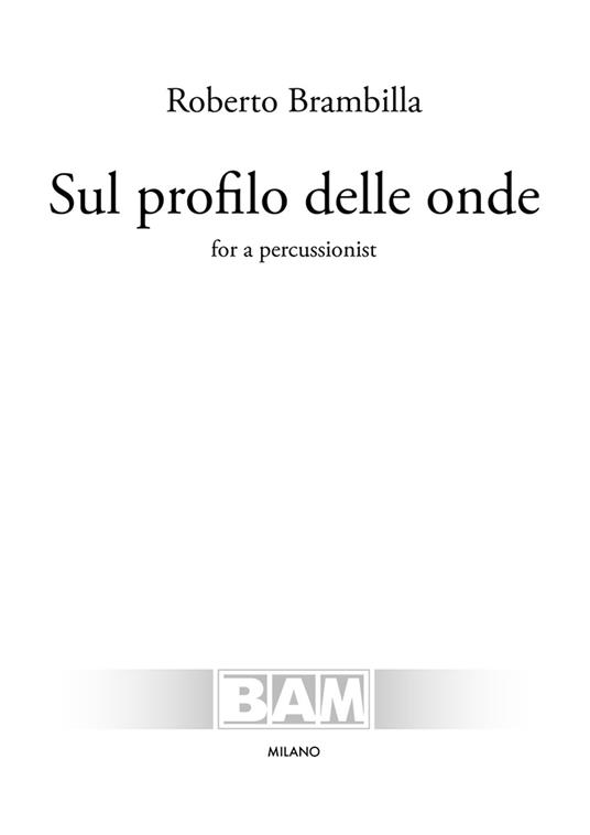 Sul profilo delle onde. For a percussionist. Partitura - Roberto Brambilla - copertina