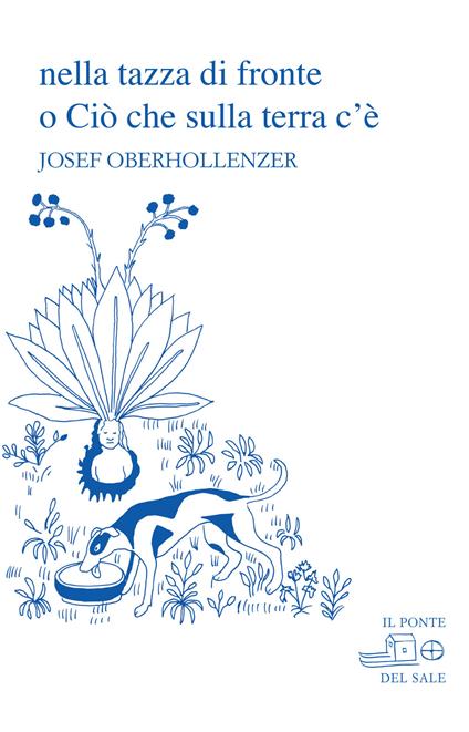 Nella tazza di fronte o Ciò che sulla terra c'è - Josef Oberhollenzer - copertina