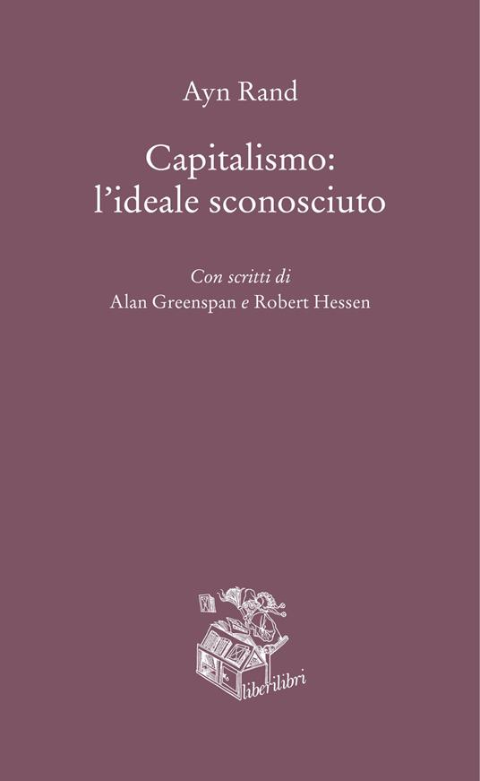 Capitalismo: l'ideale sconosciuto - Ayn Rand - copertina