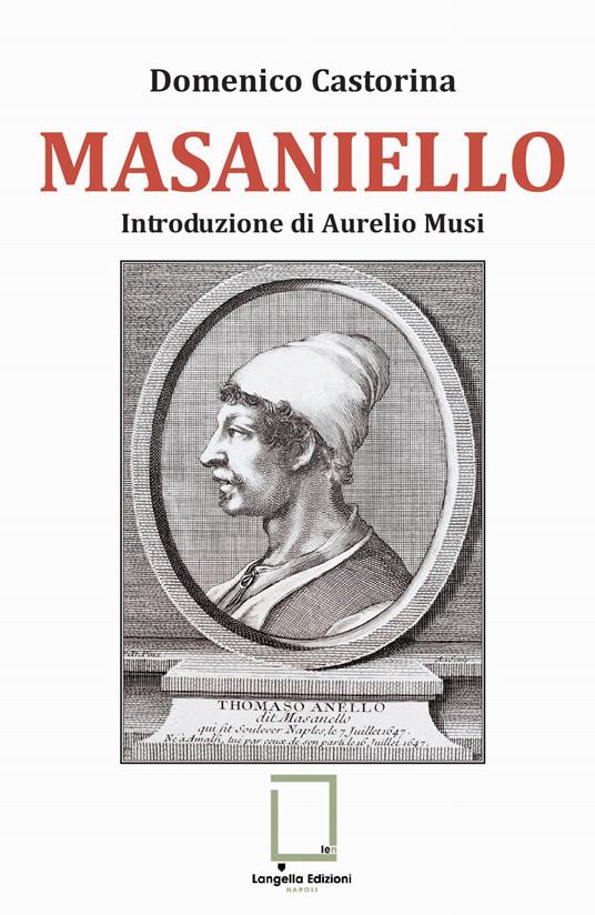 Masaniello. Ediz. integrale - Domenico Castorina - copertina