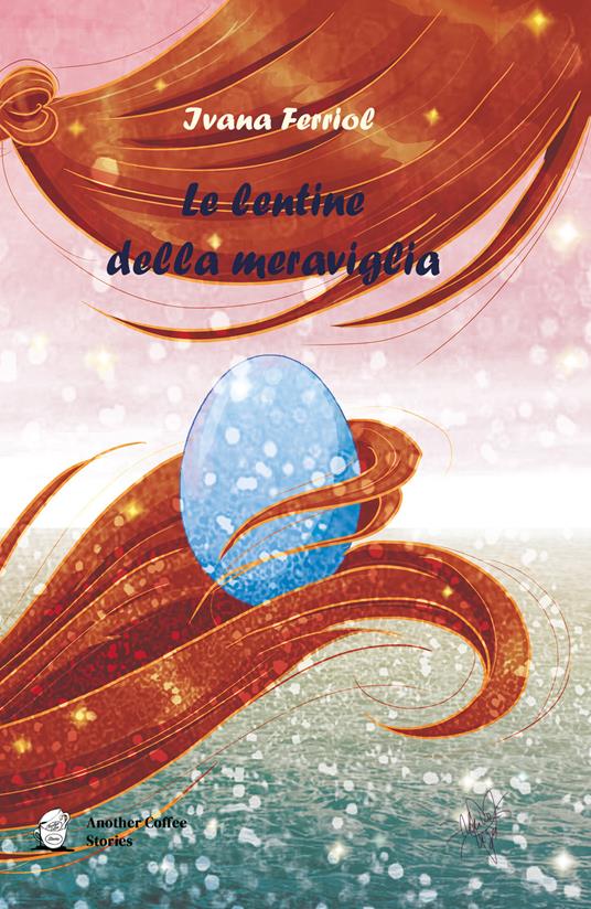 Le lentine della meraviglia - Ivana Ferriol - copertina