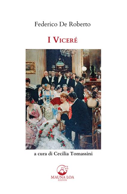 I viceré - Federico De Roberto,Cecilia Tomassini - ebook