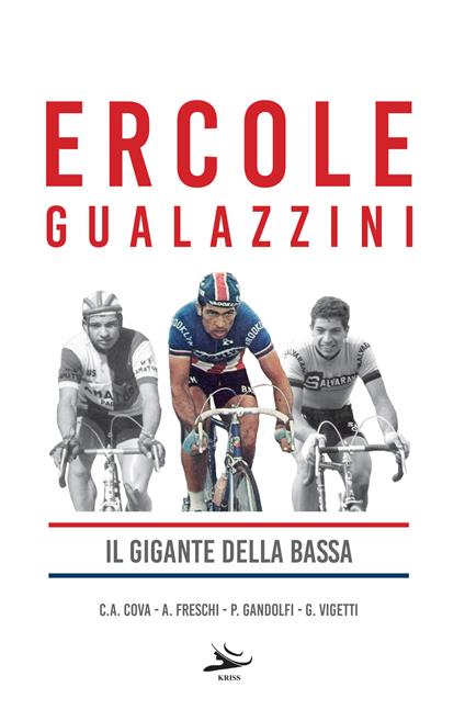 Ercole Gualazzini. Il gigante della Bassa - Carlo Alberto Cova,Alessandro Freschi,Paolo Gandolfi - copertina