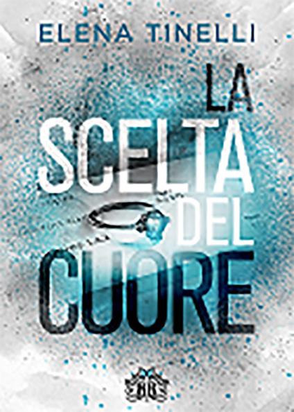 La scelta del cuore. Summerville in love series. Vol. 2 - Elena Tinelli - ebook