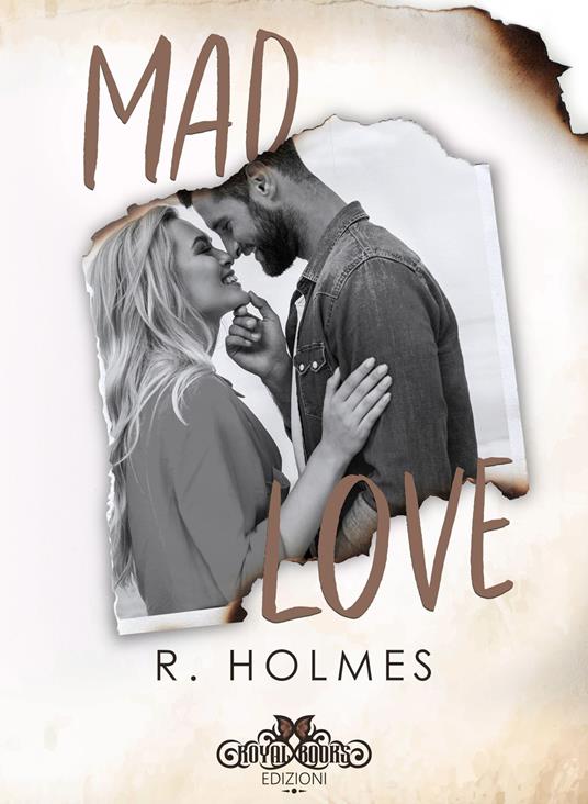 Mad love - R. Holmes,Cristina Borgomeo - ebook