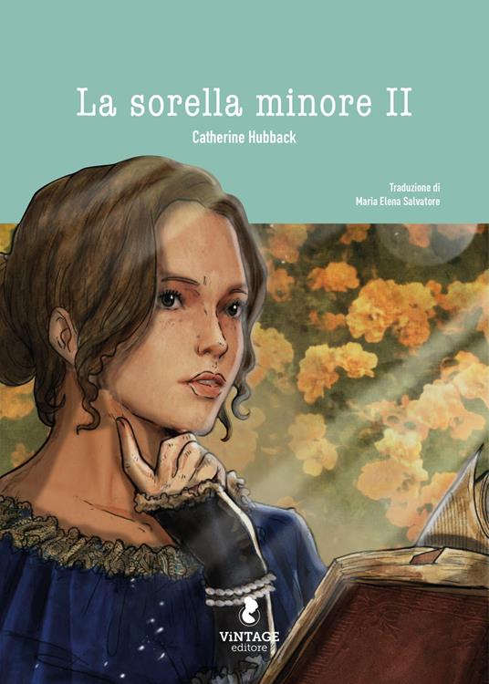 La sorella minore. Vol. 2 - Catherine Hubback - copertina