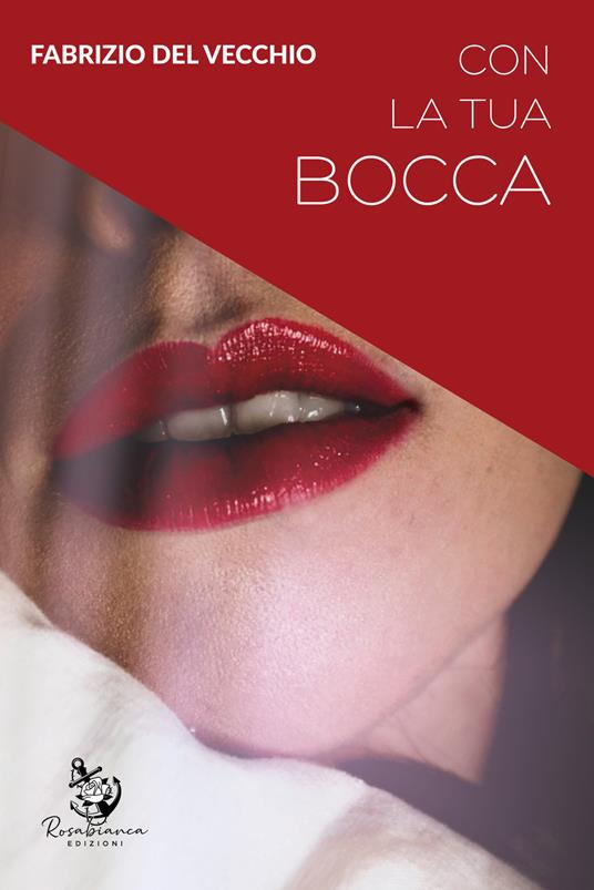 Con la tua bocca - Fabrizio Del Vecchio - copertina