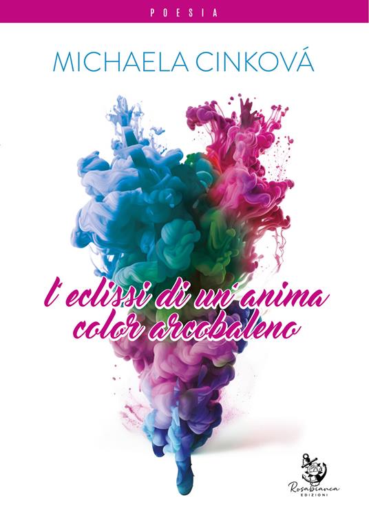 L'eclissi di un'anima color arcobaleno - Michaela Cinkovà - copertina