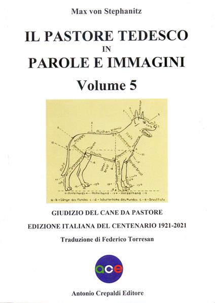 Il pastore tedesco in parole e immagini. Vol. 5: Giudizio del cane da pastore - Max von Stephanitz - copertina