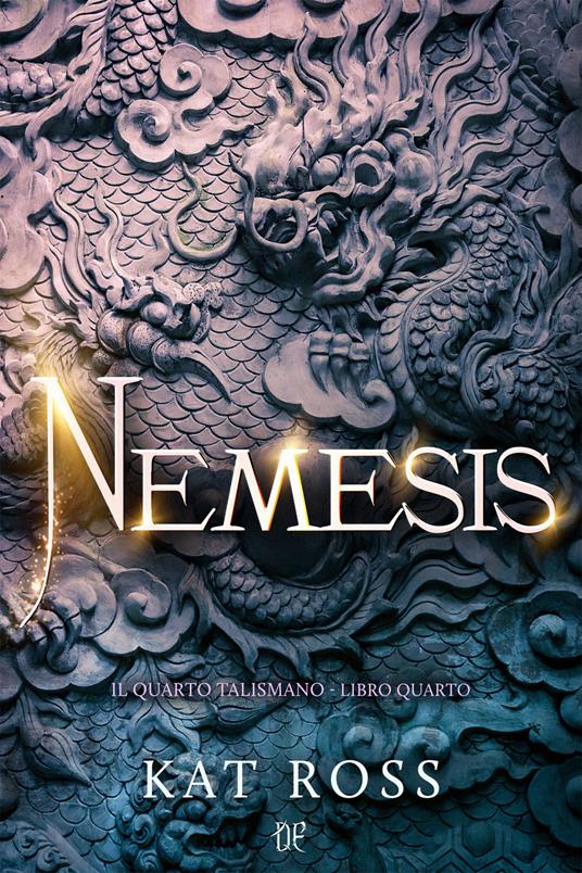 Nemesis. Il quarto talismano. Vol. 4 - Kat Ross - copertina