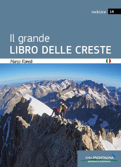 Il grande libro delle creste - Marco Romelli - copertina